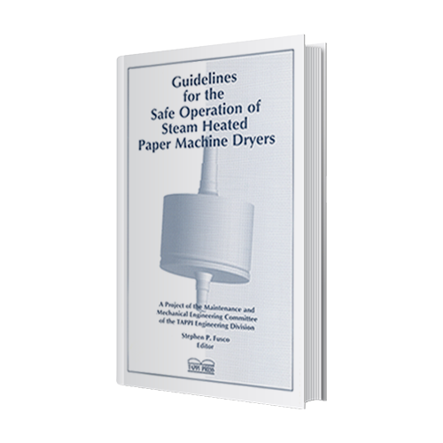 Guidelines for the Safe Operation of Steam Heated Paper Machine Dryers.png